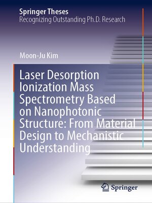 cover image of Laser Desorption Ionization Mass Spectrometry Based on Nanophotonic Structure